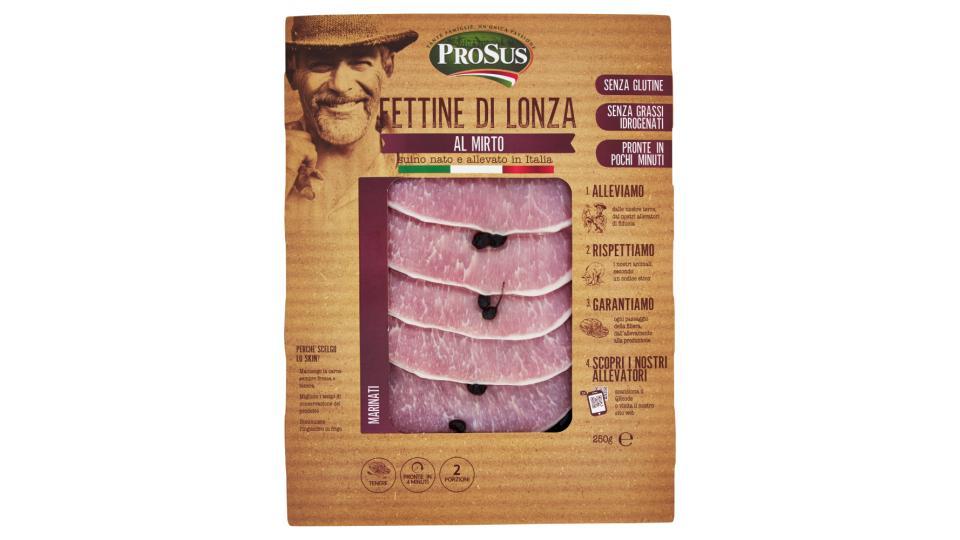 ProSus Fettine di lonza intenerita al mirto