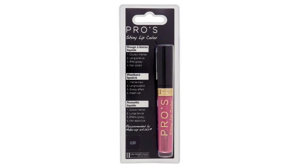 Pro's Shiny Lip Color Rossetto liquido