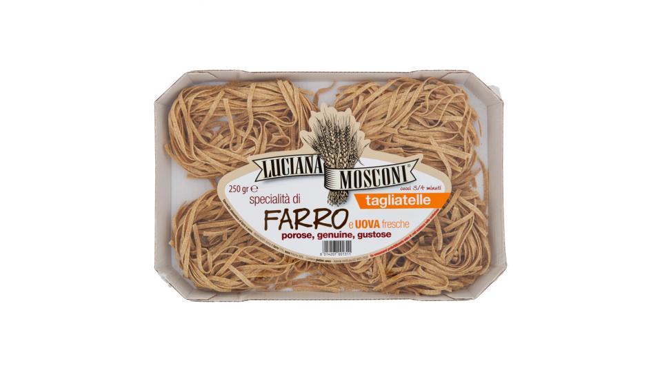 Luciana Mosconi tagliatelle specialità di Farro e Uova fresche