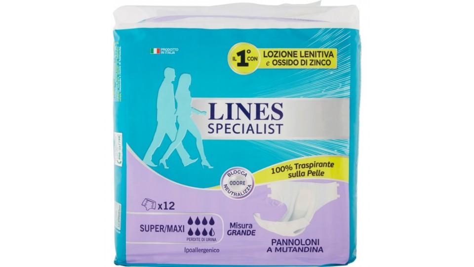 Lines Specialist Pannoloni a Mutandina Super/Maxi x12