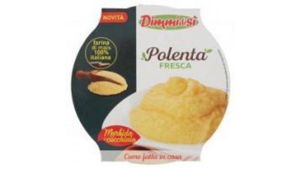 Dimmidisì Polenta Fresca