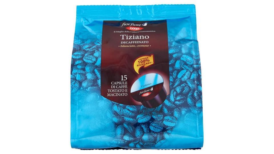 Tiziano Decaffeinato 15 Capsule Di Caffè Tostato E Macinato