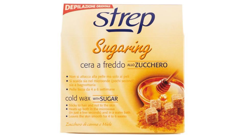 Strep, Sugaring cera a freddo allo zucchero