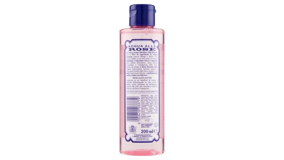 Acqua alle Rose Acqua Micellare Struccante Pelli Delicate