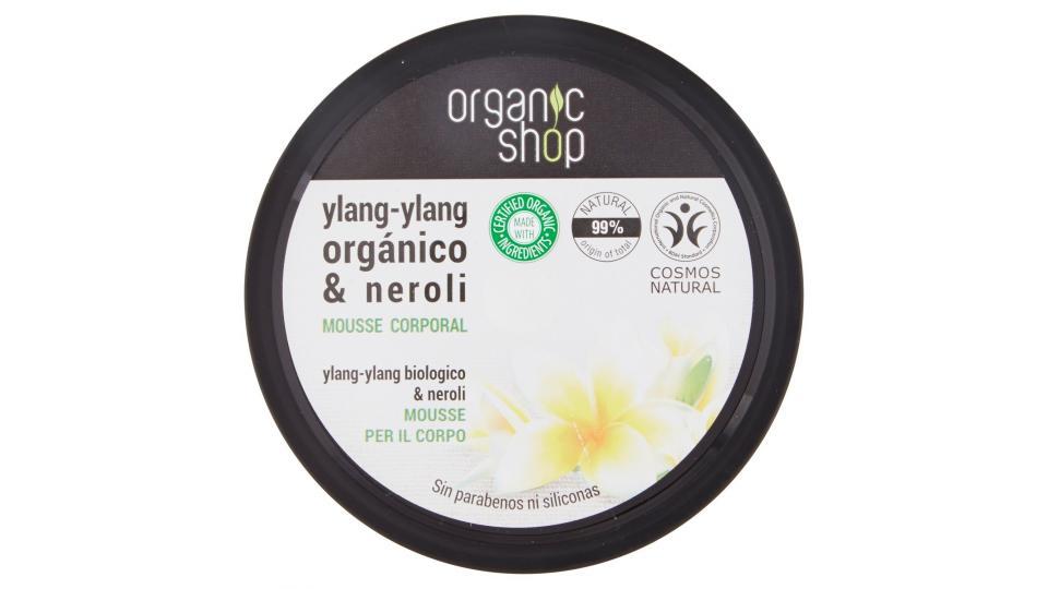 Mousse Corpo all' Ylang - Ylang biologico & Neroli Organic Shop