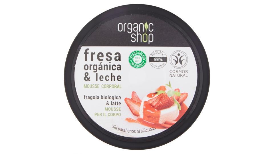 Mousse Corpo alla Fragola biologica & Latte Organic Shop