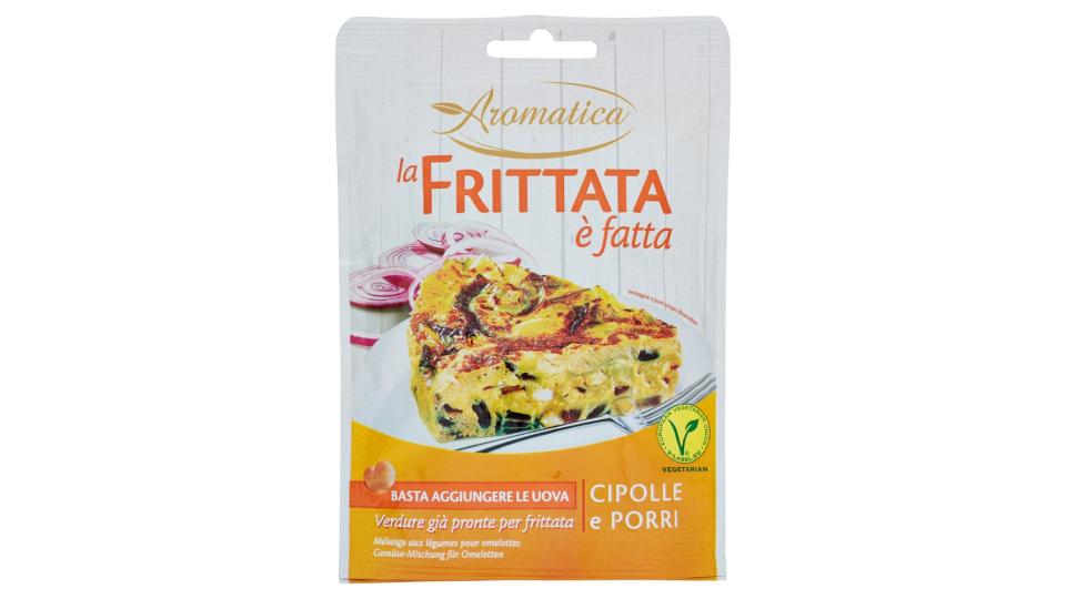 Aromatica la Frittata è fatta Cipolle e Porri